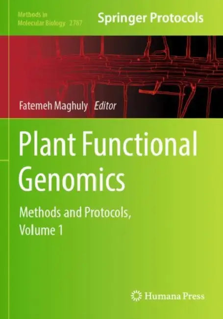 Plant Functional Genomics: Methods and Protocols by Fatemeh Maghuly