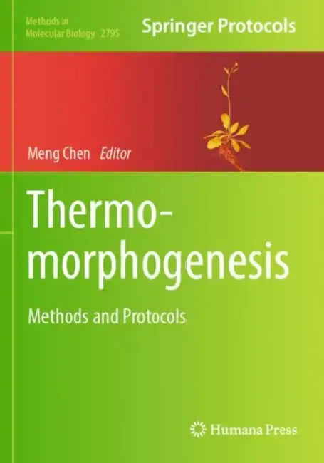 Thermomorphogenesis: Methods and Protocols by Meng Chen