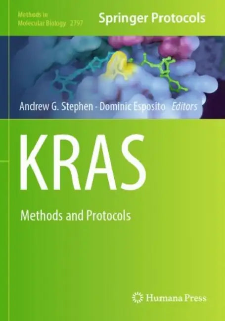 KRAS: Methods and Protocols by Andrew G. Stephen