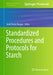 Standardized Procedures and Protocols for Starch by Sneh Punia Bangar