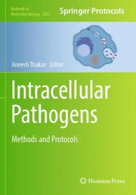 Intracellular Pathogens: Methods and Protocols by Aneesh Thakur