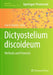 Dictyostelium discoideum: Methods and Protocols by Alan R. Kimmel