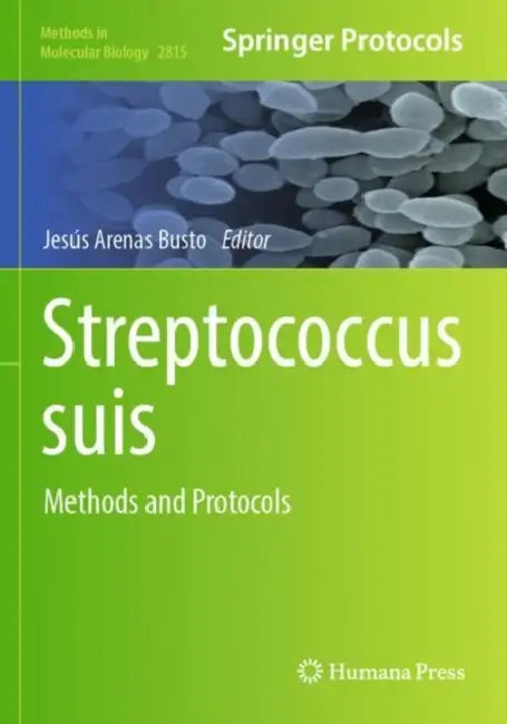 Streptococcus suis: Methods and Protocols by Jesús Arenas Busto