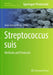 Streptococcus suis: Methods and Protocols by Jesús Arenas Busto