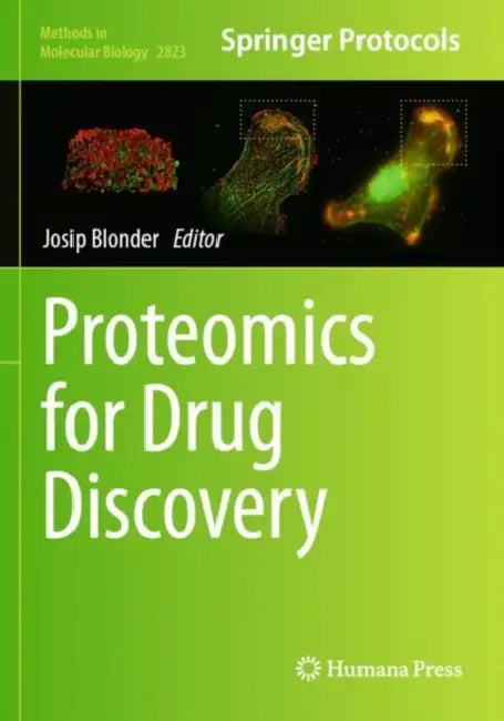 Proteomics for Drug Discovery by Josip Blonder