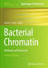 Bacterial Chromatin: Methods and Protocols by Remus T. Dame