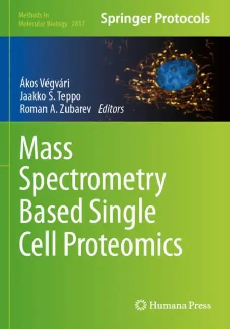 Mass Spectrometry Based Single Cell Proteomics by Akos Vegvari