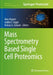 Mass Spectrometry Based Single Cell Proteomics by Akos Vegvari