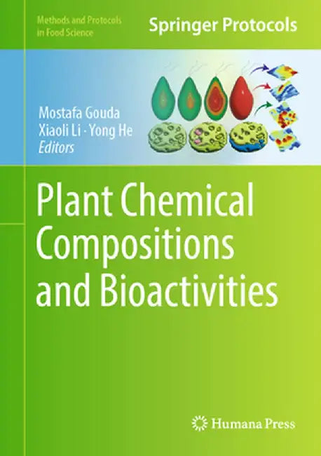 Plant Chemical Compositions and Bioactivities by Mostafa Gouda