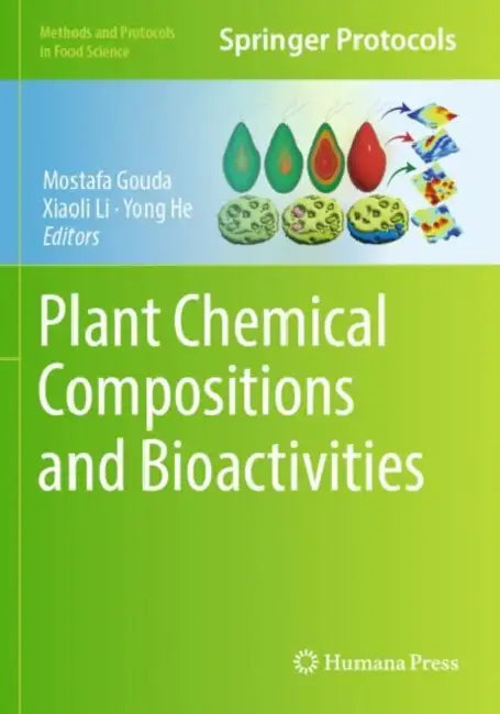 Plant Chemical Compositions and Bioactivities by Mostafa Gouda