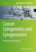 Cancer Cytogenetics and Cytogenomics: Methods and Protocols by Jing Christine Ye