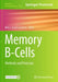 Memory B-Cells: Methods and Protocols by Kim L. Good-Jacobson