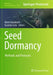 Seed Dormancy: Methods and Protocols by Naoto Kawakami