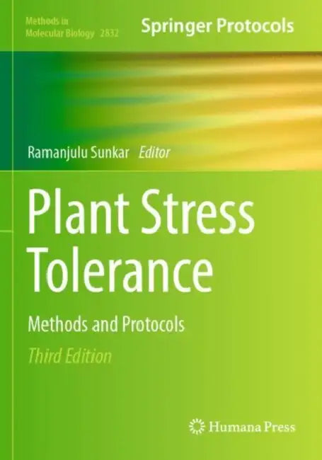 Plant Stress Tolerance: Methods and Protocols by Ramanjulu Sunkar