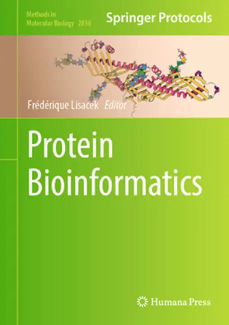 Protein Bioinformatics by Frédérique Lisacek