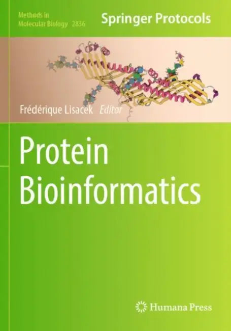 Protein Bioinformatics by Frédérique Lisacek
