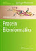 Protein Bioinformatics by Frédérique Lisacek