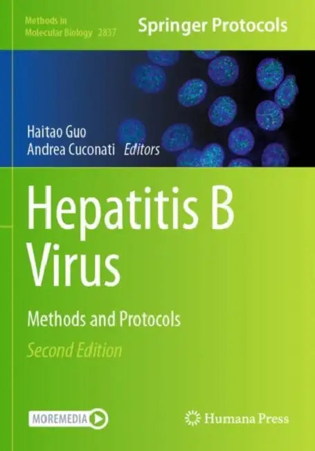Hepatitis B Virus: Methods and Protocols by Haitao Guo