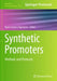 Synthetic Promoters: Methods and Protocols by Mario Andrea Marchisio