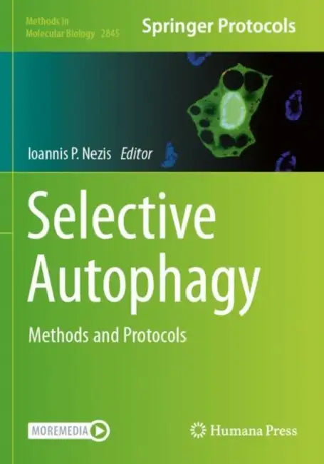 Selective Autophagy: Methods and Protocols by Ioannis P. Nezis