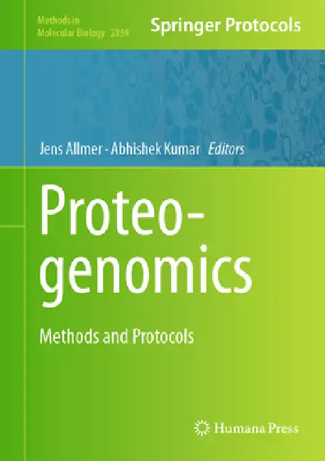 Proteogenomics: Methods and Protocols by Jens Allmer, Abhishek Kumar
