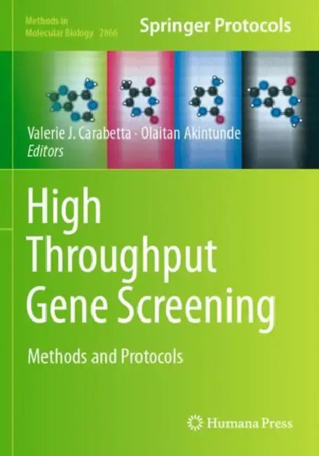High Throughput Gene Screening: Methods and Protocols by Valerie J. Carabetta