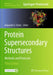 Protein Supersecondary Structures: Methods and Protocols by Alexander E. Kister