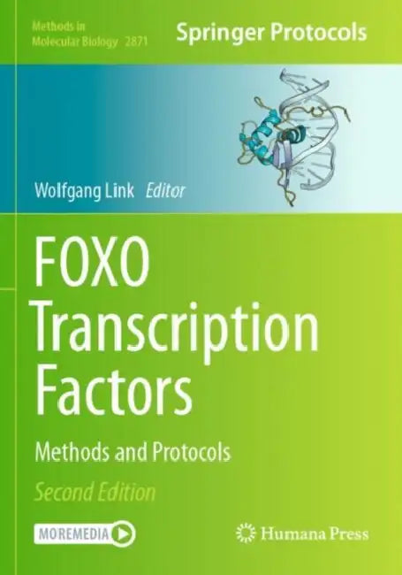 Foxo Transcription Factors: Methods and Protocols by Wolfgang Link