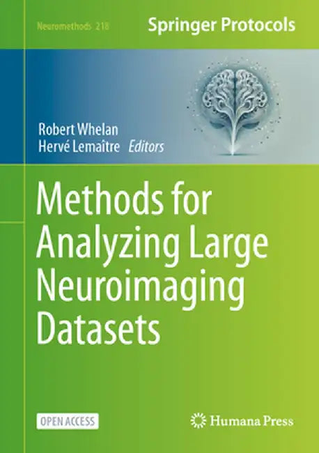 Methods for Analyzing Large Neuroimaging Datasets by Robert Whelan