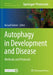 Autophagy in Development and Disease: Methods and Protocols by Kursad Turksen