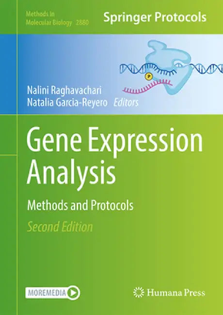 Gene Expression Analysis: Methods and Protocols by Nalini Raghavachari