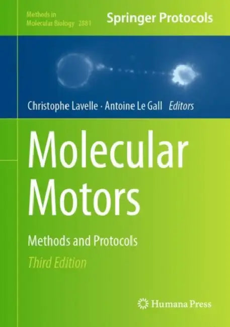 Molecular Motors: Methods and Protocols by Christophe Lavelle