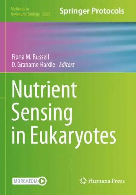 Nutrient Sensing in Eukaryotes by Fiona M. Russell