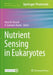 Nutrient Sensing in Eukaryotes by Fiona M. Russell