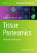 Tissue Proteomics: Methods and Protocols by Taufika Islam Williams