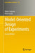 Model-Oriented Design of Experiments by Valerii V. Fedorov, Peter Hackl
