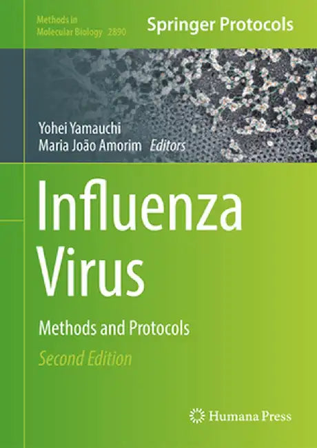 Influenza Virus: Methods and Protocols by Yohei Yamauchi