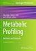 Metabolic Profiling: Methods and Protocols by Olga Deda
