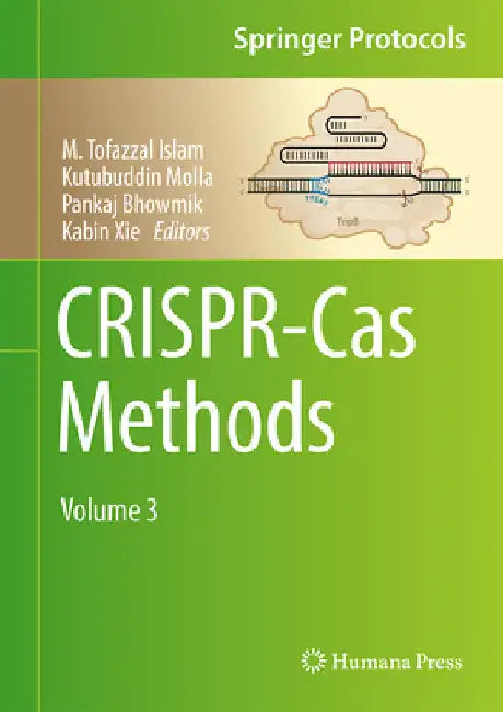 Crispr-Cas Methods: Volume 3 by M. Tofazzal Islam