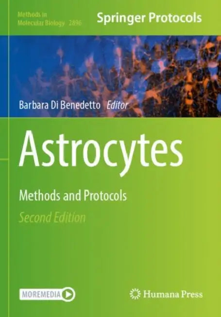 Astrocytes: Methods and Protocols by Barbara Di Benedetto