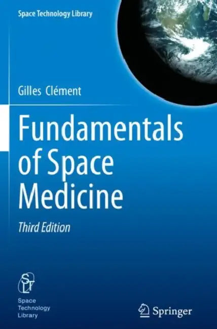 Fundamentals of Space Medicine by Gilles Clément