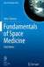 Fundamentals of Space Medicine by Gilles Clément
