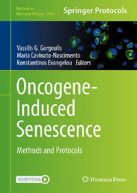 Oncogene-Induced Senescence: Methods and Protocols by Vassilis G. Gorgoulis