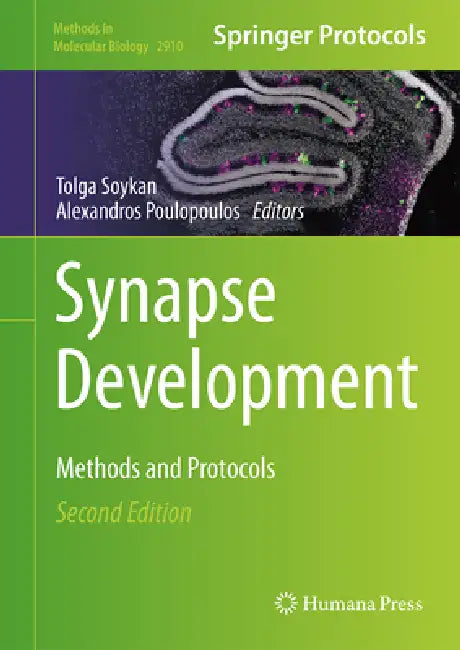 Synapse Development: Methods and Protocols by Tolga Soykan, Alexandros Poulopoulos