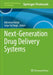 Next-Generation Drug Delivery Systems by Abhishek Pathak, Satya Pal Singh