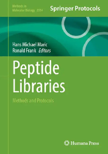 Peptide Libraries: Methods and Protocols by Hans Michael Maric