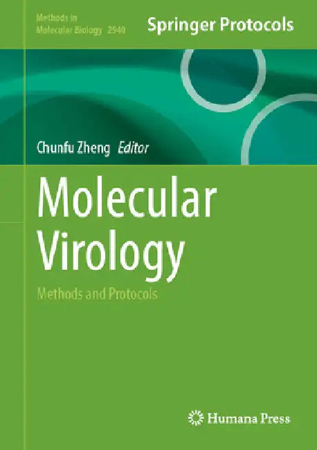 Molecular Virology: Methods and Protocols by Chunfu Zheng