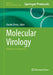 Molecular Virology: Methods and Protocols by Chunfu Zheng