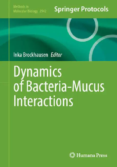 Dynamics of Bacteria-Mucus Interactions by Inka Brockhausen