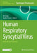 Human Respiratory Syncytial Virus: Methods and Protocols by Bo Liang, Rachel Fearns